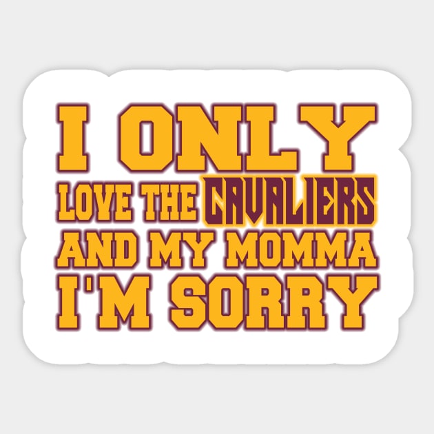 Only Love the Cavaliers and My Momma! Sticker by OffesniveLine